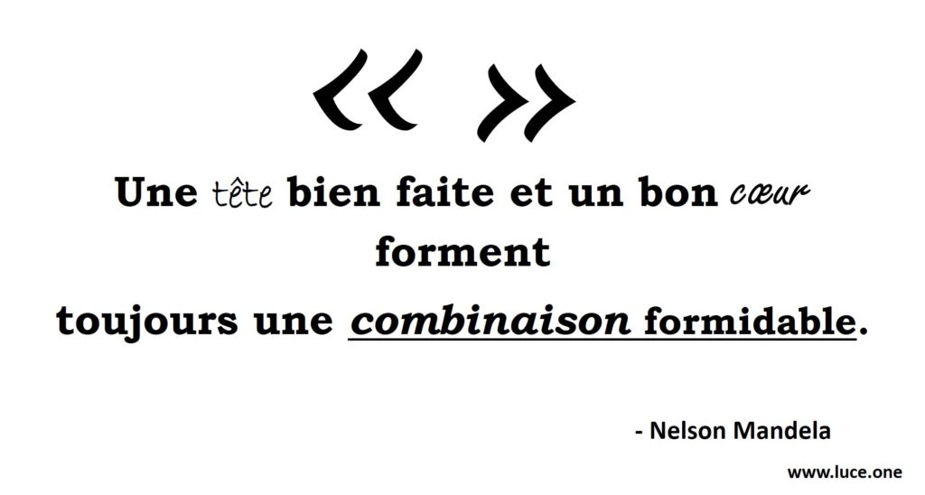 Nelson Mandela - citation Coeur et intelligence