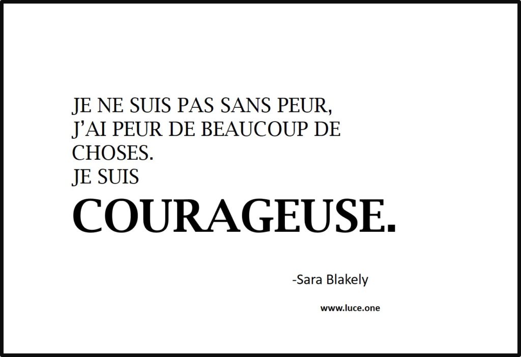 Je suis courageuse - Sara Blakely
