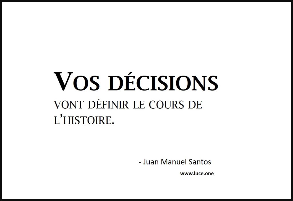 Vos décisions - Juan Manuel Santos